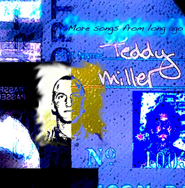 Teddy Miller More Songs From Long Ago